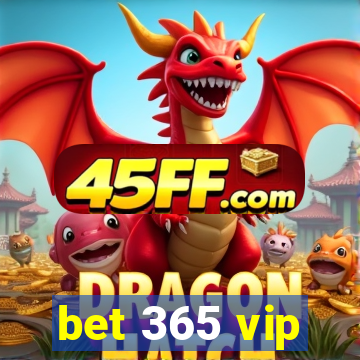 bet 365 vip